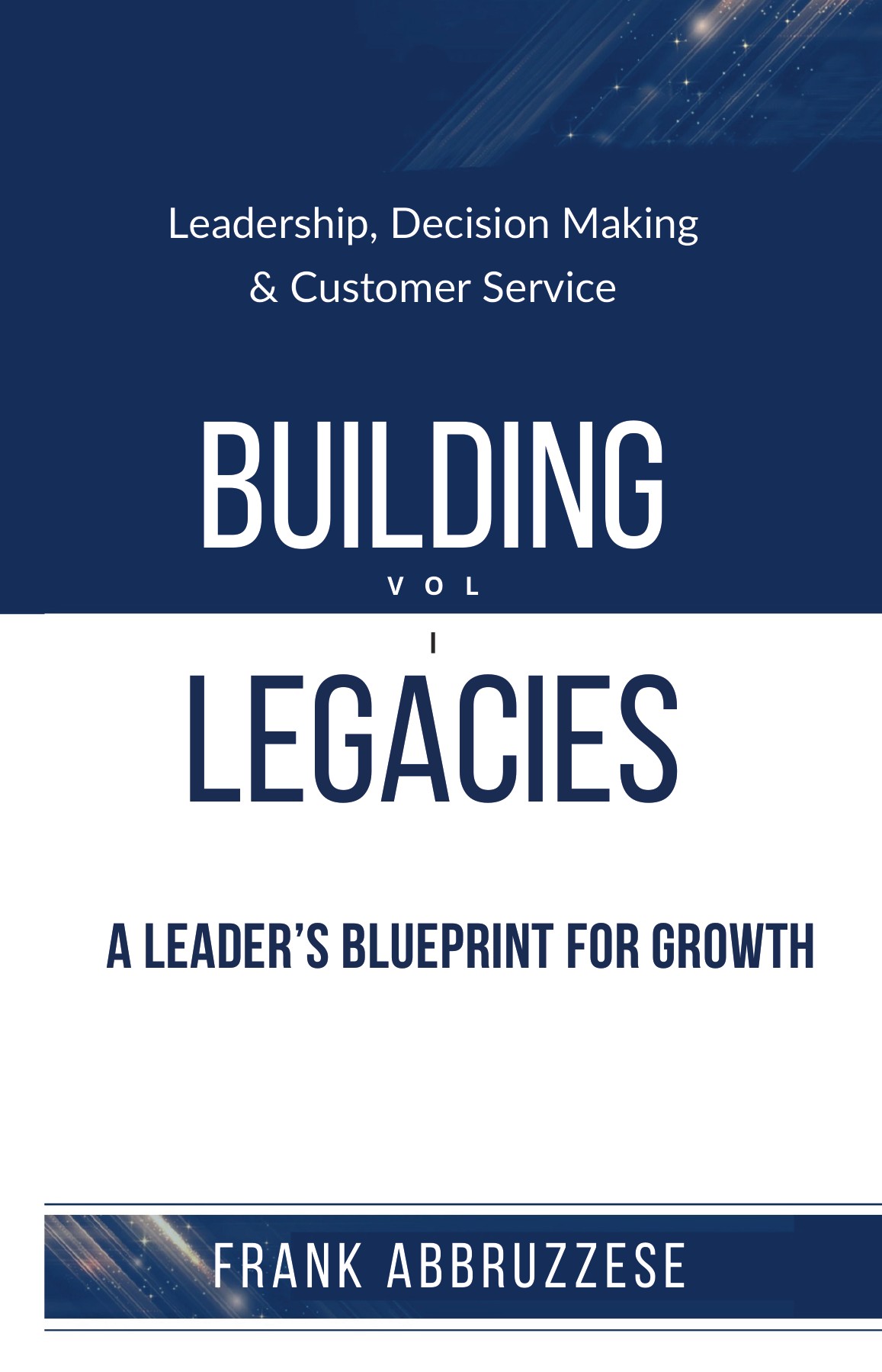 Building Legacies Volume I cover